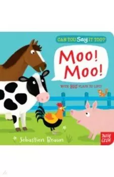 Can You Say It Too? Moo! Moo!