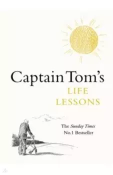 Captain Tom's Life Lessons
