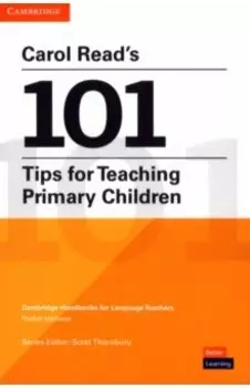 Carol Read’s 101 Tips for Teaching Primary Children