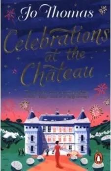 Celebrations at the Chateau