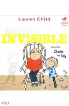 Charlie and Lola. Slightly Invisible