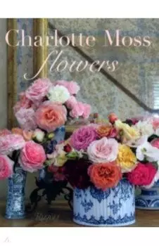 Charlotte Moss Flowers