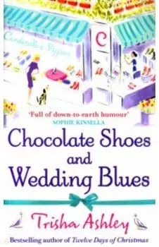 Chocolate Shoes and Wedding Blues