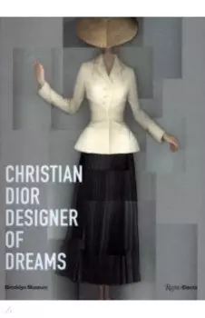 Christian Dior. Designer of Dreams