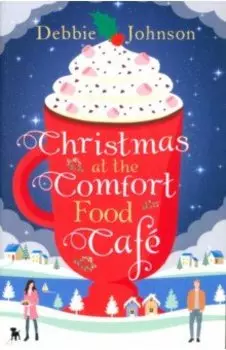 Christmas at the Comfort Food Cafe