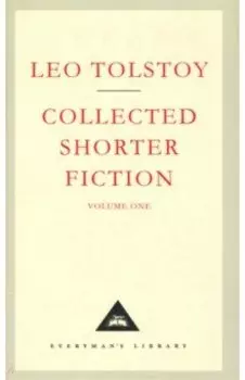 Collected Shorter Fiction. Volume 1