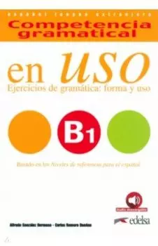 Competencia gramatical en uso B1. Libro del alumno