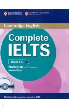 Complete IELTS. Bands 4-5. Workbook with Answers (+CD)