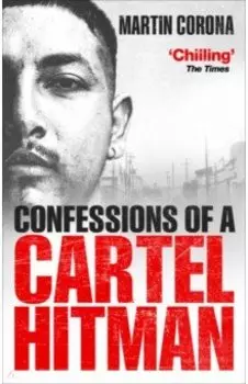 Confessions of a Cartel Hitman