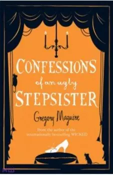 Confessions of an Ugly Stepsister