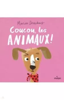 Coucou, les animaux!