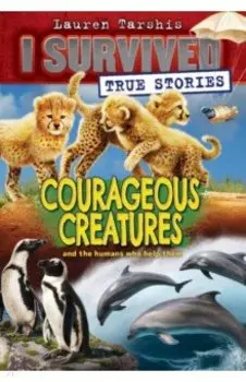 Courageous Creatures