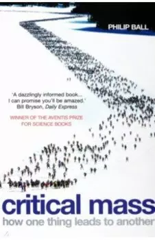 Critical Mass. How One Thing Leads to Another