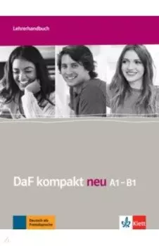 DaF kompakt neu A1-B1. Deutsch als Fremdsprache fur Erwachsene. Lehrerhandbuch