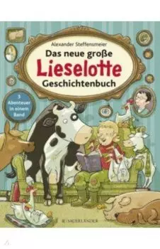 Das neue groe Lieselotte Geschichtenbuch