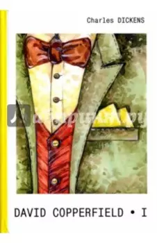 David Copperfield. Part 1