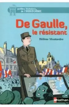 De Gaulle, le rsistant