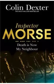 Death is Now My Neighbour