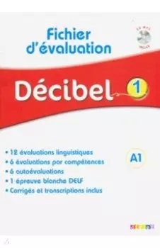 Decibel 1. Fichier d'evaluations (+CD)