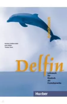 Delfin. Arbeitsbuch. Lehrwerk fr Deutsch als Fremdsprache. Deutsch als Fremdsprache