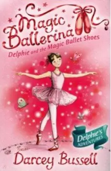 Delphie and the Magic Ballet Shoes