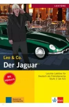 Der Jaguar. Stufe 2. Leichte Lektren fr Deutsch als Fremdsprache. Buch mit Audio-CD