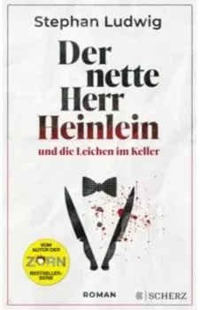 Der nette Herr Heinlein und die Leichen im Keller