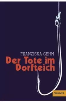 Der Tote im Dorfteich