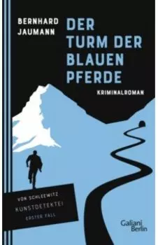 Der Turm der blauen Pferde