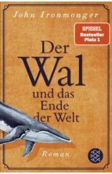 Der Wal und das Ende der Welt
