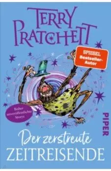 Der zerstreute Zeitreisende. Storys