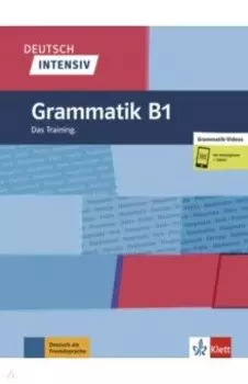 Deutsch intensiv. Grammatik B1. Das Training + online