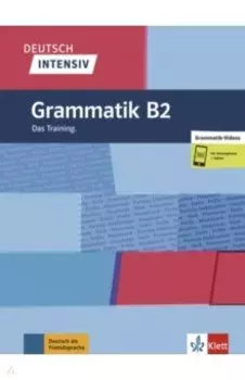 Deutsch intensiv. Grammatik B2. Das Training + online
