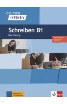 Deutsch intensiv. Schreiben B1. Das Training. Buch