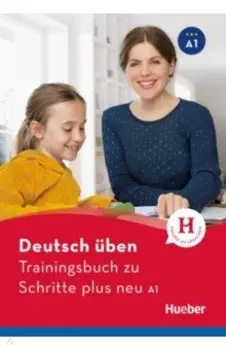 Deutsch ben. Trainingsbuch zu Schritte plus neu A1