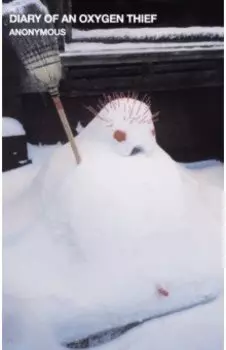 Diary of an Oxygen Thief