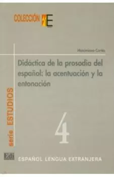 Didctica de la prosodia del espaol. Acentuacin y entonacin