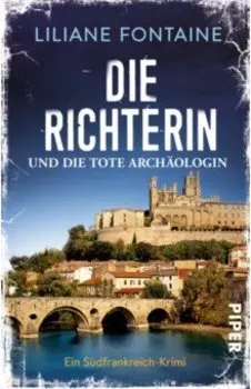 Die Richterin und die tote Archologin