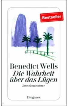 Die Wahrheit ber das Lgen. Zehn Geschichten