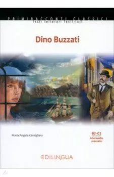 Dino Buzzati. Livello intermedio-avanzato. B2, C1