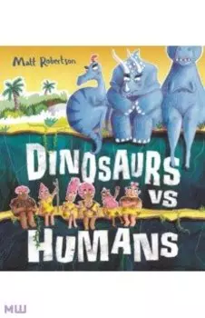 Dinosaurs vs Humans