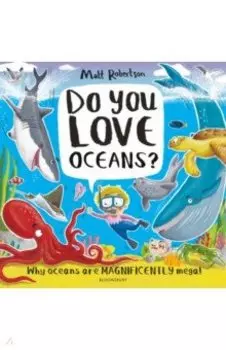 Do You Love Oceans? Why oceans are magnificently mega!