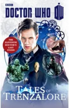 Doctor Who. Tales of Trenzalore