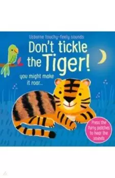 Don't Tickle the Tiger!