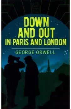 Down and Out in Paris and London