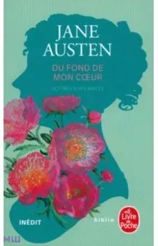 Du fond de mon coeur. Lettres a ses nieces