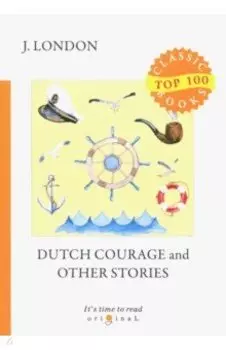 Dutch Courage and Other Stories
