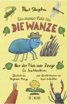 Ein neuer Fall fr die Wanze. Nur der Floh war Zeuge