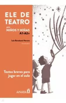 ELE de Teatro, infantil. A1-A2+