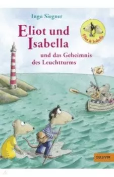 Eliot und Isabella und das Geheimnis des Leuchtturms